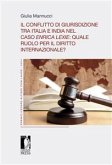 Il conflitto di giurisdizione tra Italia e India nel caso Enrica Lexie: quale ruolo per il diritto internazionale? (eBook, PDF)