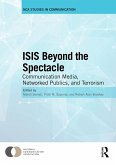 ISIS Beyond the Spectacle (eBook, ePUB) ISIS Beyond the Spectacle (eBook, ePUB)