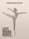 LUCY NEGRO, REDUX (eBook, ePUB)