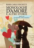 Monologhi d'amore ed altre storie - Parte 3 Filosofando- Fede e Ragione (eBook, ePUB)