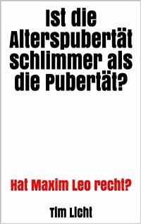 Ist die Alterspubertät schlimmer als die Pubertät? (eBook, ePUB) - Licht, Tim