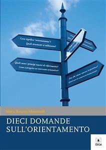 Dieci domande sull'orientamento (eBook, ePUB) - Rosaria Mancinelli, Maria