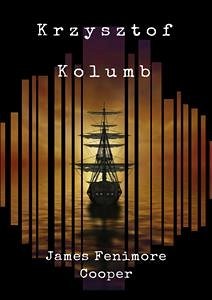 Krzysztof Kolumb (eBook, ePUB) - Fenimore Cooper, James