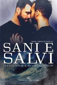 Sani e salvi (eBook, ePUB) - Kennedy, Sloane; Lennox, Lucy