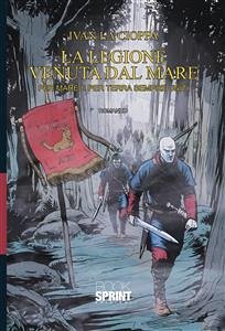 La Legione venuta dal mare (eBook, ePUB) - La Cioppa, Ivan