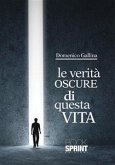 Le verità oscure di questa vita (eBook, ePUB)