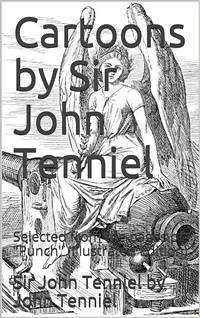 Cartoons by Sir John Tenniel (eBook, PDF) - Tenniel, John