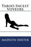 Taboo Incest Voyeurs: XXX Erotica (eBook, ePUB)