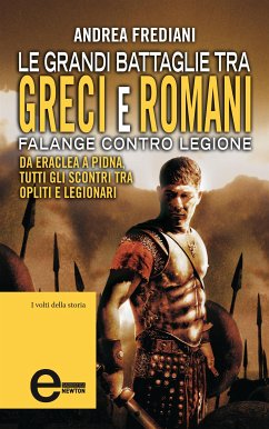 Le grandi battaglie tra greci e romani (eBook, ePUB) - Frediani, Andrea