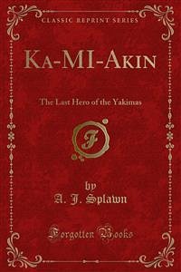 Ka-MI-Akin (eBook, PDF) - J. Splawn, A.