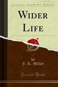 Wider Life (eBook, PDF) - R. Miller, J.