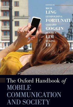 The Oxford Handbook of Mobile Communication and Society (eBook, PDF)