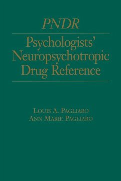 Psychologist's Neuropsychotropic Desk Reference (eBook, ePUB) - Pagliaro, Louis; Pagliaro, Anne