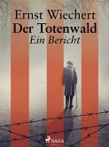 Der Totenwald. Ein Bericht (eBook, ePUB)