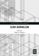 Slow Journalism (eBook, PDF) - Bild 1