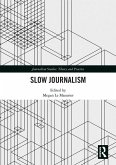 Slow Journalism (eBook, PDF) Slow Journalism (eBook, PDF)