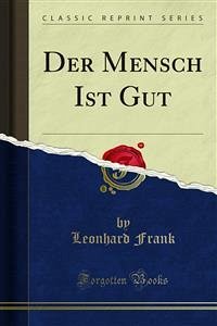 Der Mensch Ist Gut (eBook, PDF)