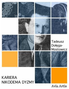 Kariera Nikodema Dyzmy (eBook, ePUB) - Dołęga-Mostowicz, Tadeusz