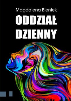 Oddział dzienny (eBook, ePUB) - Bieniek, Magdalena