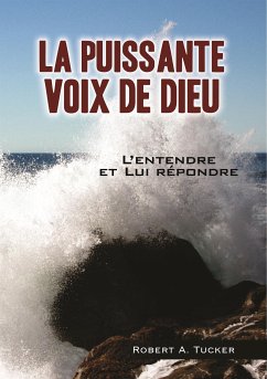 La Puissante voix de Dieu (eBook, ePUB) - Robert A. Tucker, Rev.