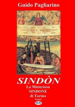 Sindòn La Misteriosa Sindone Di Torino (eBook, ePUB) - Pagliarino, Guido