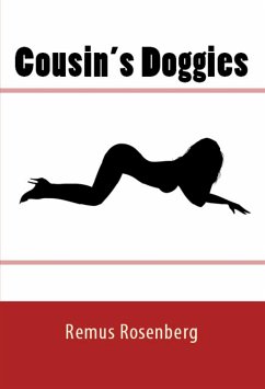 Cousin's Doggies: Taboo Erotica (eBook, ePUB) - Rosenberg, Remus