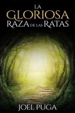 La Gloriosa Raza de las Ratas (eBook, ePUB)