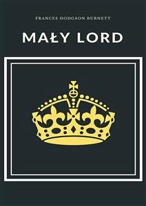 Mały lord (eBook, ePUB) - Hodgson Burnett, Frances