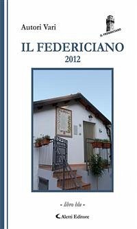 Il Federiciano 2012 (eBook, ePUB) - VV., AA.