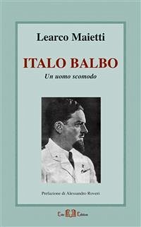 Italo Balbo (eBook, PDF) - Maietti, Learco