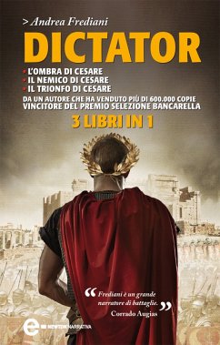Dictator. L'ombra di Cesare - Il nemico di Cesare - Il trionfo di Cesare (eBook, ePUB) - Frediani, Andrea