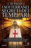 I sotterranei segreti dei Templari (eBook, ePUB)