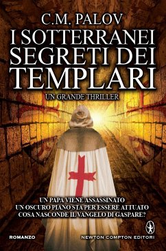 I sotterranei segreti dei Templari (eBook, ePUB) - M. Palov, C.