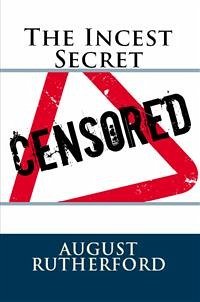 The Incest Secret: Taboo Erotica (eBook, ePUB) - Rutherford, August