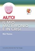 AIUTO! Il mio matrimonio è in crisi (eBook, ePUB)