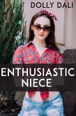 Enthusiastic Niece: Taboo Erotica (eBook, ePUB)