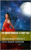 The Moon Princess / A Fairy Tale (eBook, PDF)