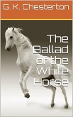 The Ballad of the White Horse (eBook, PDF)