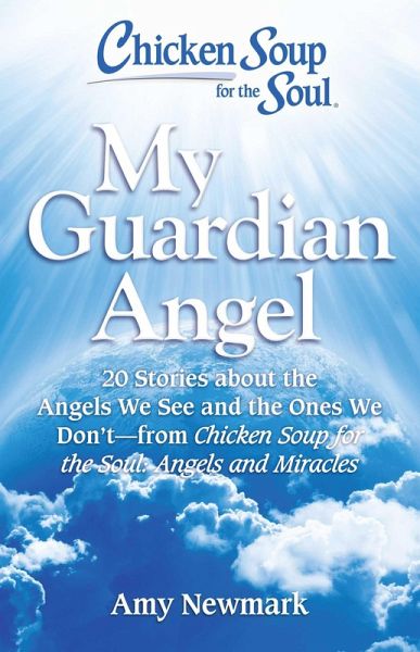 Chicken Soup for the Soul: My Guardian Angel (eBook, ePUB)