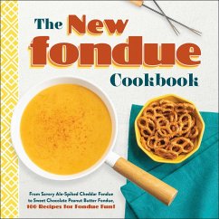 The New Fondue Cookbook (eBook, ePUB)