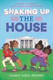 Shaking Up the House (eBook, ePUB)
