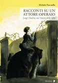 Racconti su un attore operaio (eBook, ePUB)