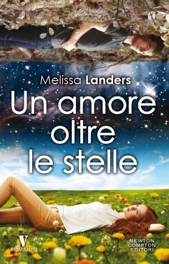Un amore oltre le stelle (eBook, ePUB) - Landers, Melissa