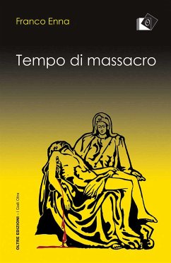 Tempo di massacro (eBook, ePUB) - Enna, Franco