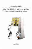 Un estraneo nel palazzo. Dalle associazioni mediche alla politica (eBook, ePUB)