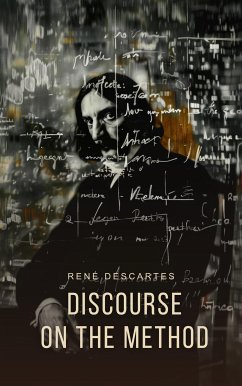 Discourse on the Method (eBook, ePUB) - Descartes, Rene