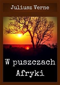 W puszczach Afryki (eBook, ePUB) - Verne, Juliusz