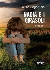 Nadia e i girasoli (eBook, ePUB) - Esposito, Elio