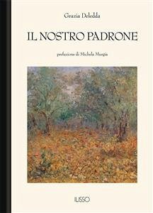 Il nostro padrone (eBook, ePUB) - Deledda, Grazia