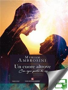 Un cuore altrove (eBook, ePUB) - Ambrosini, Myriam